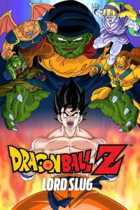 Dragon Ball Z: Lord Slug (1991) — Movie anime series, 1991