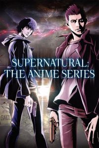 Supernatural: The Anime Series Review: Story, Characters & Rating — TV anime series, 2011
