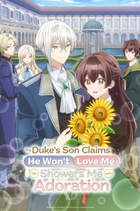 The Duke’s Son Claims He Won’t Love Me Yet Showers Me with Adoration (TV Series 2026– — TV anime series, 2026