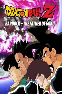 Dragon Ball Z: Bardock – The Father of Goku (1990 ) — Movie anime series, 1990