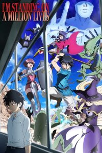 I’m Standing on a Million Lives (2020) — TV anime series, 2020